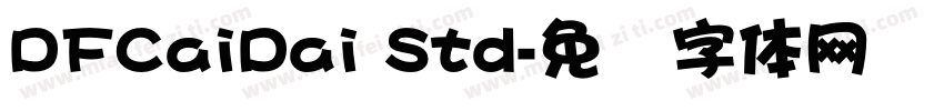 DFCaiDai Std字体转换